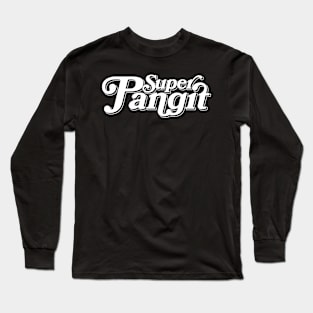 Super Pangit Long Sleeve T-Shirt